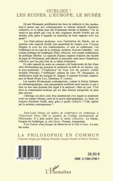 Oubliez !, Les ruines, l'Europe, le musée (9782738427908-back-cover)