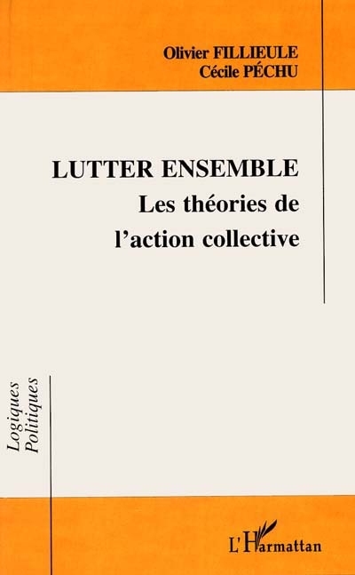 Lutter ensemble, Les théories de l'action collective (9782738418883-front-cover)