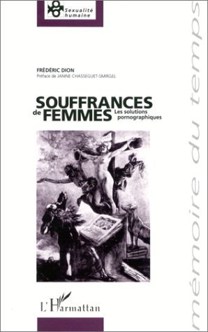 SOUFFRANCES DE FEMMES, Les solutions pornographiques (9782738492753-front-cover)