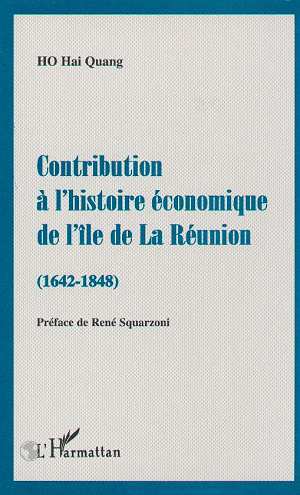 Contribution à l'histoire économique de l'île de la Réunion (1642-1848) (9782738470775-front-cover)