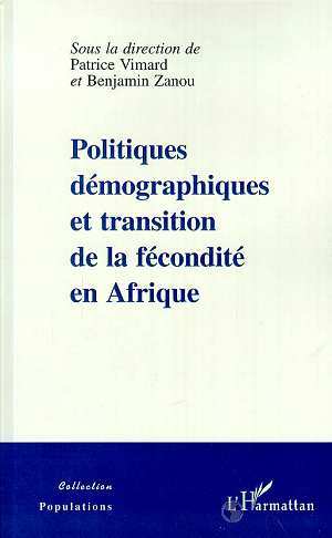 POLITIQUES DEMOGRAPHIQUES ET TRANSITION DE LA FECONDITE EN AFRIQUE (9782738486493-front-cover)