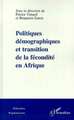 POLITIQUES DEMOGRAPHIQUES ET TRANSITION DE LA FECONDITE EN AFRIQUE (9782738486493-front-cover)