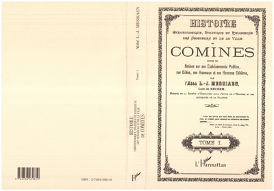 Histoire chronologique, politique et religieuse des seigneurs et de la ville de Comines (3 volumes) (9782738439819-front-cover)