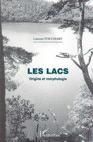 Géographie, LES LACS. - Origine et morphologie (9782738498007-front-cover)