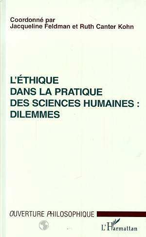 L'ETHIQUE DANS LA PRATIQUE DES SCIENCES HUMAINES : DILEMMES (9782738487872-front-cover)
