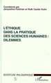 L'ETHIQUE DANS LA PRATIQUE DES SCIENCES HUMAINES : DILEMMES (9782738487872-front-cover)