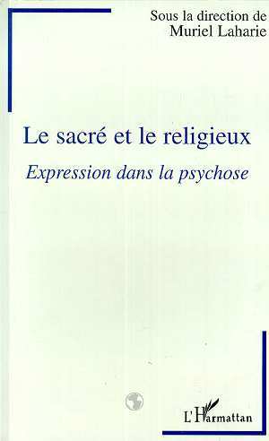 Le sacré et le religieux, Expression dans la psychose (9782738446800-front-cover)