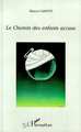 Le Chemin des Enfants Accuse (9782738461810-front-cover)