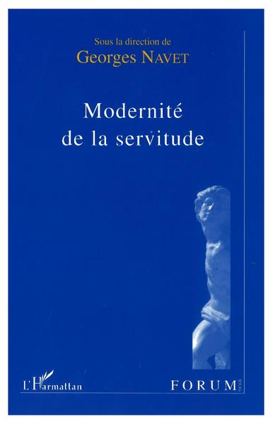 MODERNITE DE LA SERVITUDE (9782738476210-front-cover)