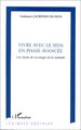 VIVRE AVEC LE SIDA EN PHASE AVANCEE, Une étude de sociologie de la maladie (9782738476142-front-cover)