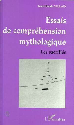 ESSAIS DE COMPRÉHENSION MYTHOLOGIQUE, Les sacrifiés (9782738484093-front-cover)