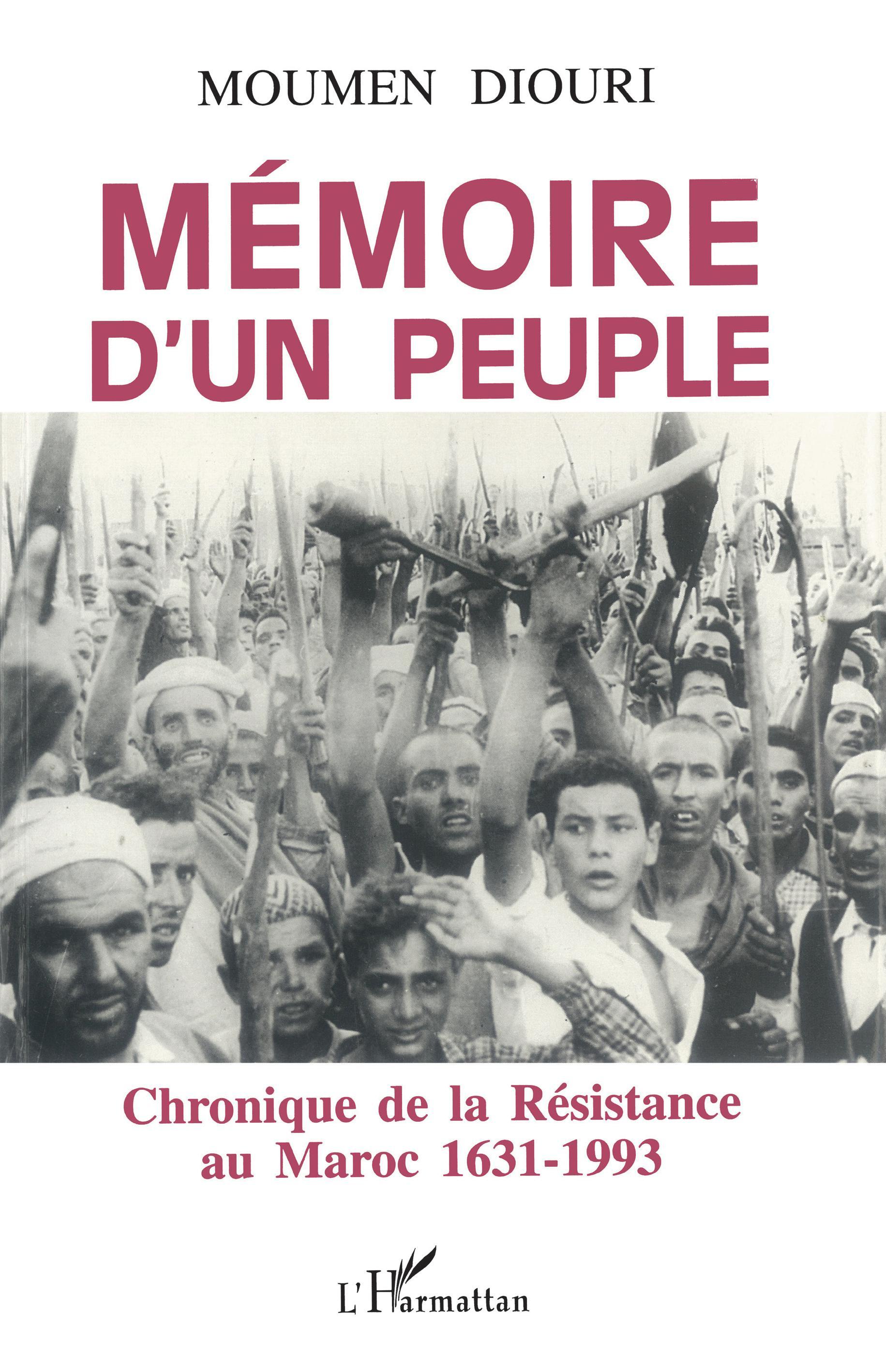 Mémoire d'un peuple, Chronique de la Résistance au Maroc (1631-1993) (9782738415929-front-cover)