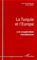 LA TURQUIE ET L'EUROPE, Une coopération tumultueuse (9782738486349-front-cover)