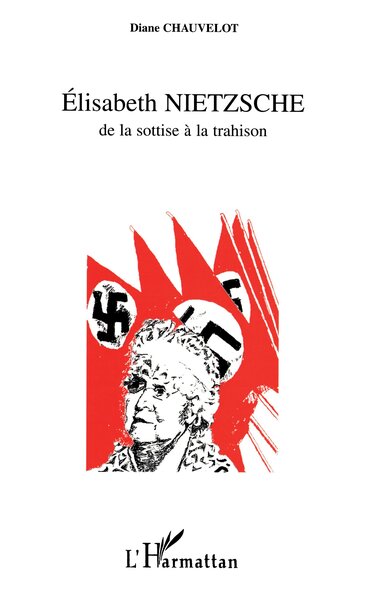 Elisabeth Nietzche de la Sottise à la Trahison (9782738459763-front-cover)
