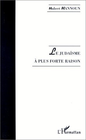 LE JUDAÏSME À PLUS FORTE RAISON (9782738475664-front-cover)
