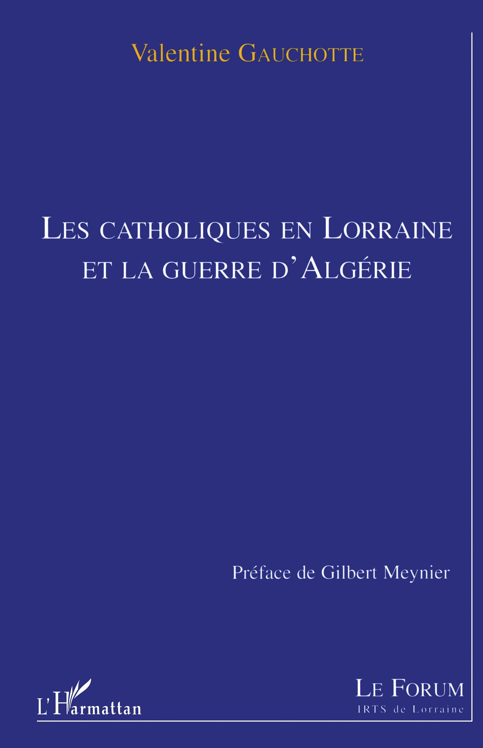 LES CATHOLIQUES EN LORRAINE ET LA GUERRE D'ALGERIE (9782738483263-front-cover)