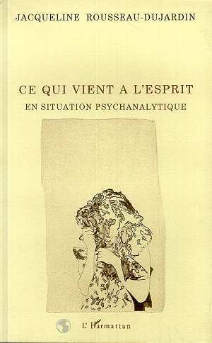 Ce qui vient à l'esprit en siutation psychanalytique (9782738414717-front-cover)