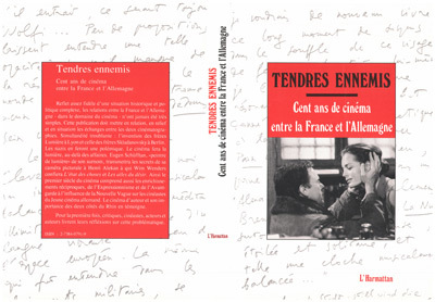 Tendres ennemis, Cent ans de cinéma entre la France et l'Allemagne (9782738407917-front-cover)