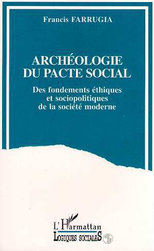 Archéologie du pacte social, Des fondements éthiques et socio-politiques de la société moderne (9782738425911-front-cover)