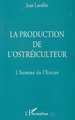 La production de l'ostréiculteur, L'homme de l'Estran (9782738443250-front-cover)