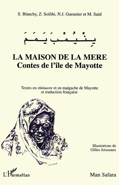 La maison de la mère, Contes de l'île de Mayotte (9782738420893-front-cover)