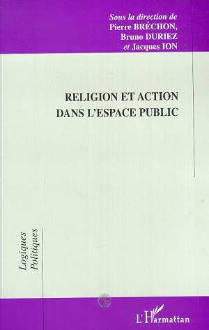RELIGION ET ACTION DANS L'ESPACE PUBLIC (9782738491657-front-cover)