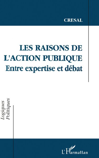 Les raisons de l'action publique, Entre expertise et débat (9782738422231-front-cover)