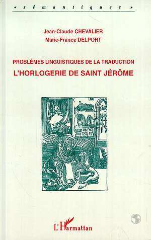 Problèmes linguistiques de la traduction, L'horlogerie de Saint-Jérome (9782738436122-front-cover)