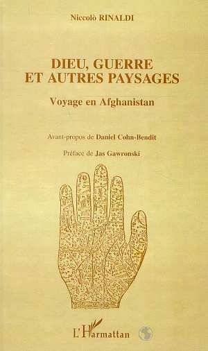 DIEU GUERRE ET AUTRES PAYSAGES, Voyage en Afghanistan (9782738487414-front-cover)