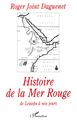 HISTOIRE DE LA MER ROUGE DE LESSEPS A NOS JOURS (9782738458544-front-cover)