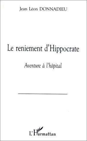 LE RENIEMENT D'HIPPOCRATE, Aventure à l'hôpital (9782738479181-front-cover)