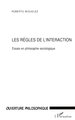 LES RÈGLES DE L'INTERACTION, Essais de philosophie sociologique (9782738494702-front-cover)