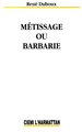 Métissage ou barbarie (9782738426239-front-cover)