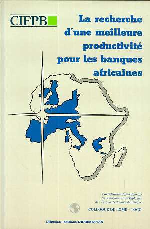 La recherche d'une meilleure productivité pour les banques africaines (9782738410290-front-cover)
