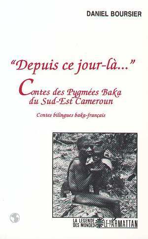 "Depuis ce jour-là", Contes des Pygmées Baka du Sud-Est (9782738422521-front-cover)
