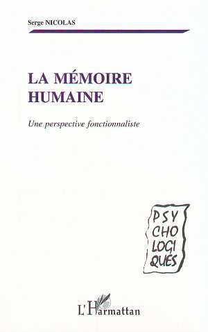 LA MÉMOIRE HUMAINE, Une perspective fonctionnaliste (9782738498106-front-cover)