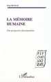 LA MÉMOIRE HUMAINE, Une perspective fonctionnaliste (9782738498106-front-cover)