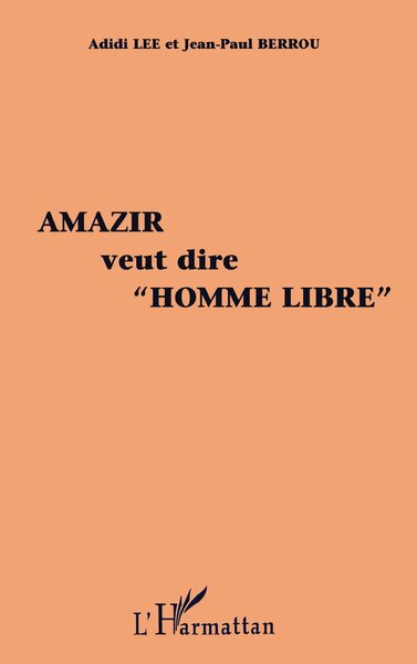 Amazir Veut Dire "Homme Libre" (9782738461605-front-cover)