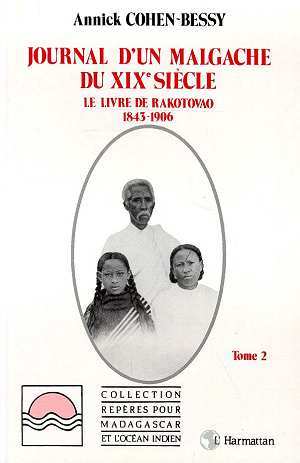Journal d'un Malgache du XIXè siècle, Le livre de Rakotova 1843-1906 - Tomes 1 et 2 (9782738411884-front-cover)