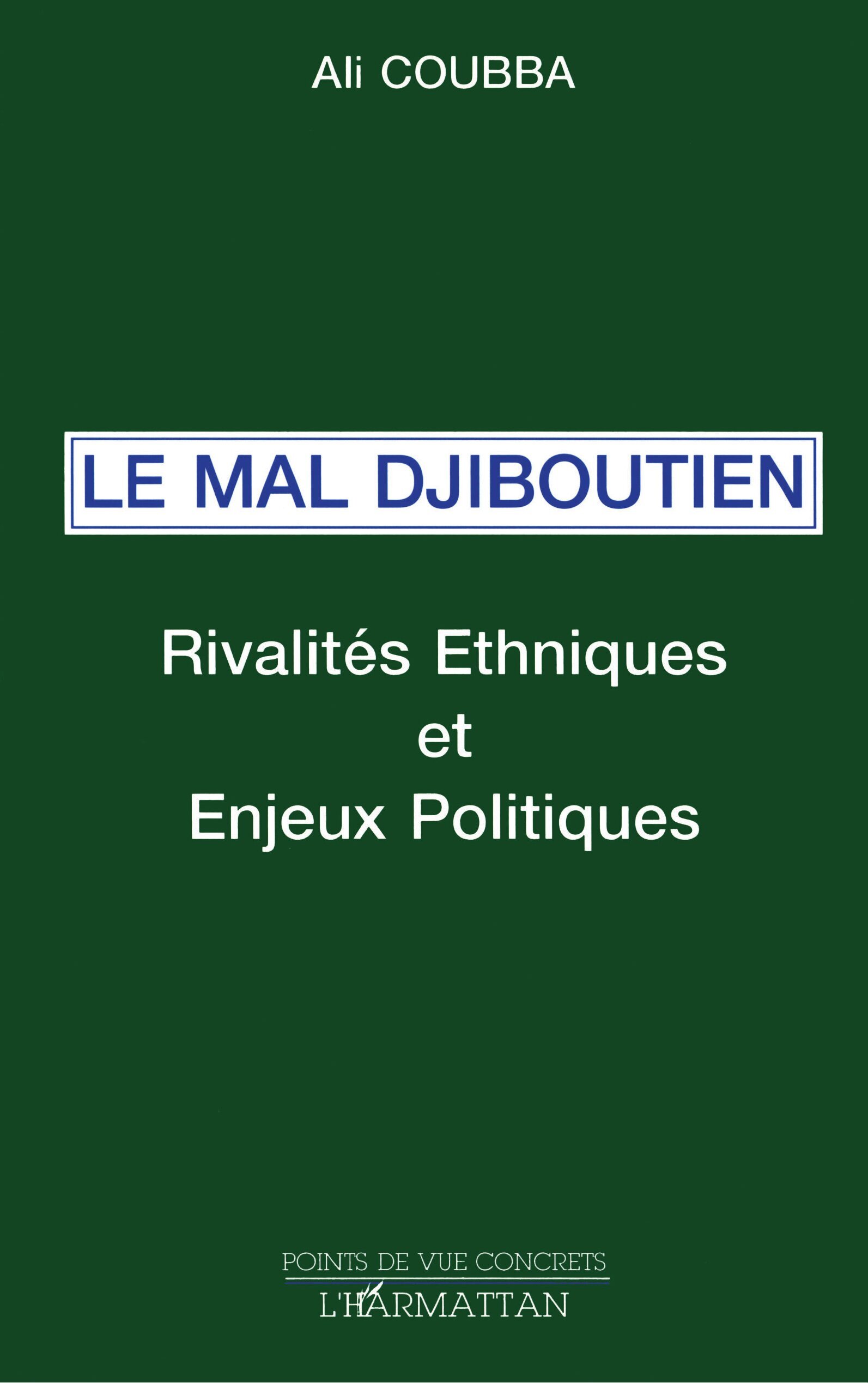 Le mal djiboutien, Rivalités ethniques et enjeux politiques (9782738437006-front-cover)