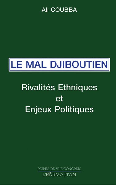 Le mal djiboutien, Rivalités ethniques et enjeux politiques (9782738437006-front-cover)