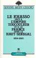 Le Khasso face à l'empire toucouleur et à la France dans le Haut-Sénégal, 1854-1890 (9782738401335-front-cover)