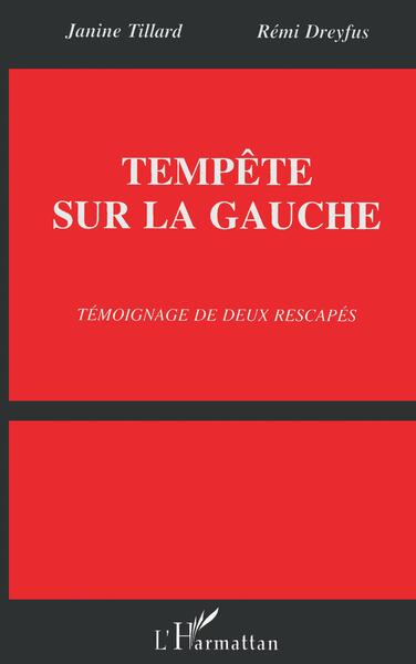 Tempête sur la Gauche, Témoignages de deux rescapés (9782738421838-front-cover)