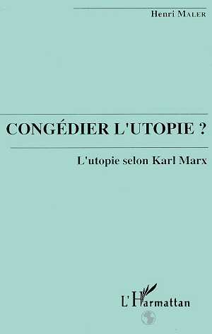 Congédier l'utopie? L'utopie selon Karl Marx (9782738428707-front-cover)