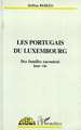 LES PORTUGAIS DU Luxembourg, Des familles racontent leur vie (9782738475503-front-cover)