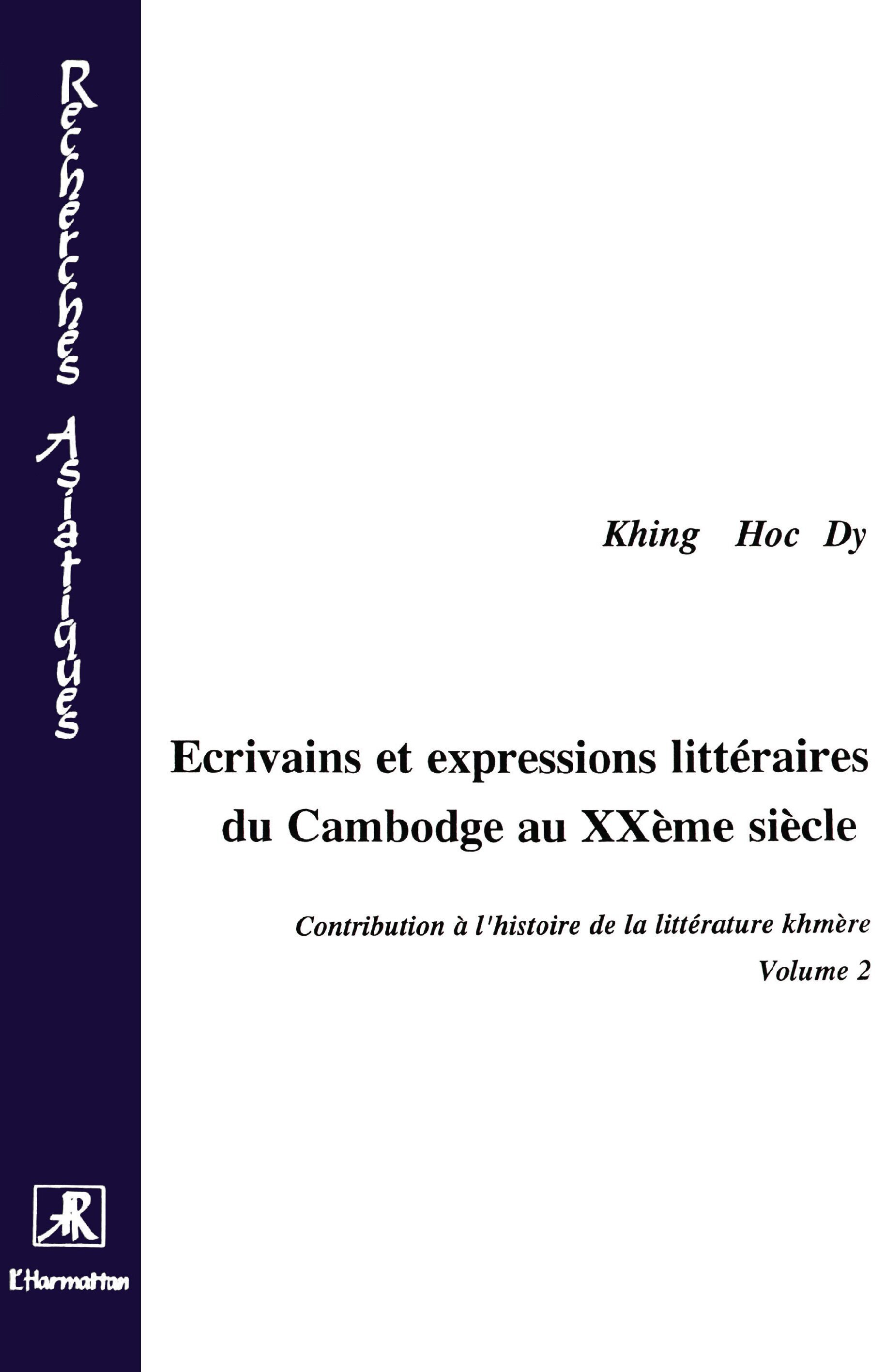 Contribution à l'histoire de la littérature khmère, Ecrivains et expressions littéraires du Cambodge au XXè siècle - Tome 2 (9782738416094-front-cover)