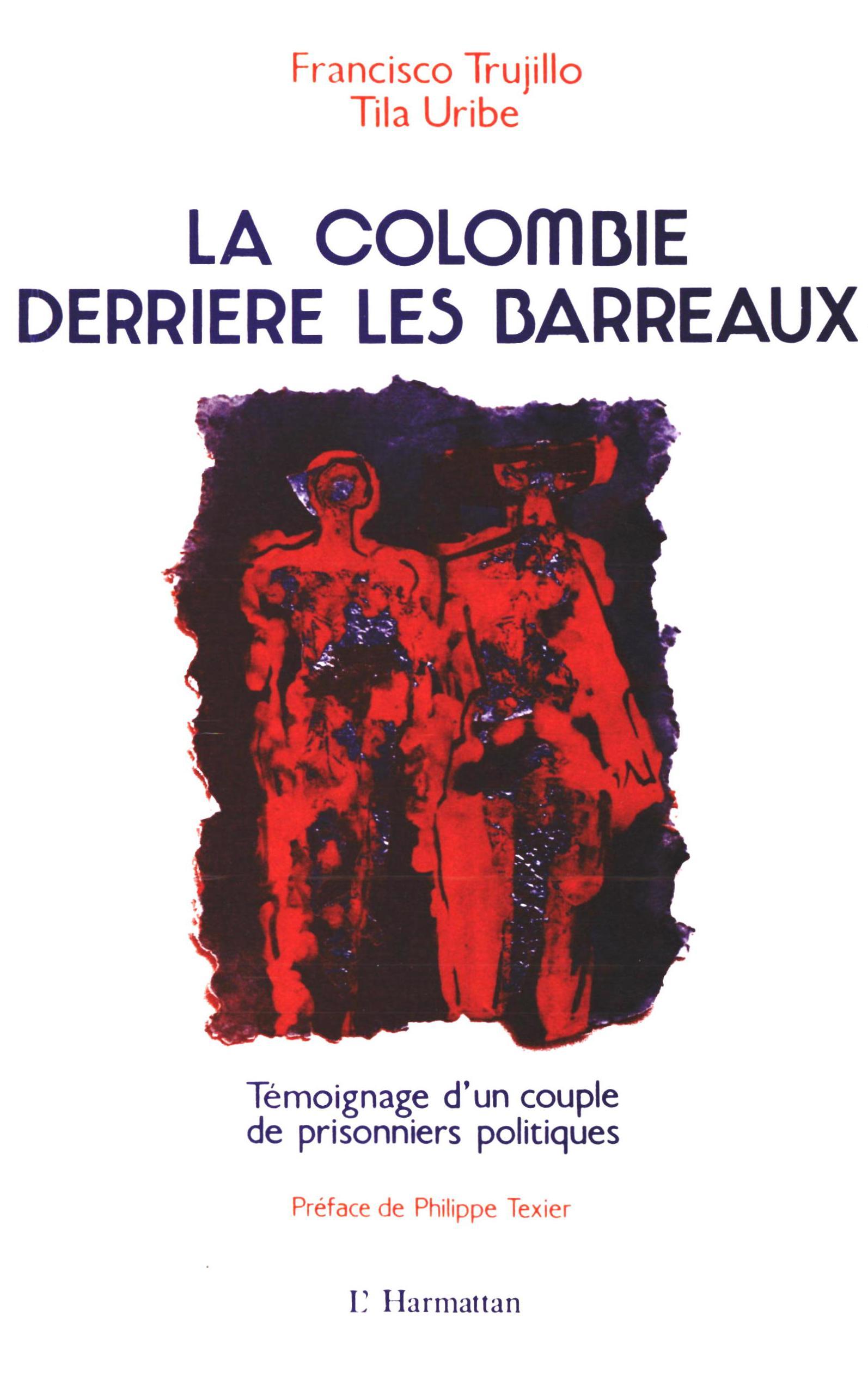 La Colombie derrière les barreaux, Témoignage d'un couple de prisonniers politiques (9782738408204-front-cover)