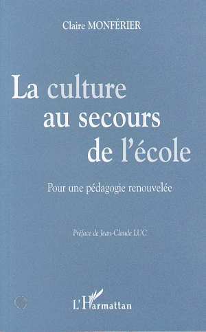 LA CULTURE AU SECOURS DE L'ÉCOLE, Pour une pédagogie renouvelée (9782738479471-front-cover)