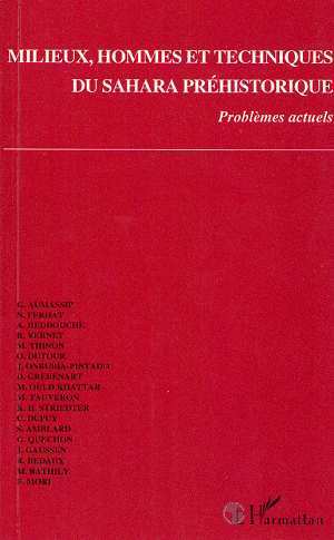Milieux, hommes et techniques du Sahara préhistorique, Problèmes actuels (9782738428899-front-cover)