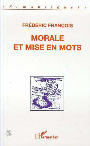 Morale et mise en mots (9782738431578-front-cover)
